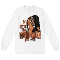 White It's the melanin for me Long Sleeve Tee - RanaPortraitStore