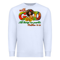 White with god all things are possible juneteenth Premium Sweatshirt - AdoDesignShop