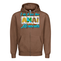 Chestnut i do it for the aha moments Zipper Hoodie - texasbilliewilder