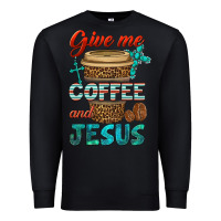 Black give me coffee and jesus Premium Sweatshirt - BundleAndBundleShop