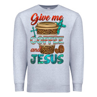 Heather Grey give me coffee and jesus Premium Sweatshirt - BundleAndBundleShop
