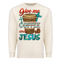 Sandshell give me coffee and jesus Premium Sweatshirt - BundleAndBundleShop