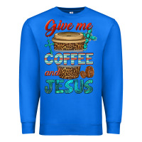 True Royal give me coffee and jesus Premium Sweatshirt - BundleAndBundleShop
