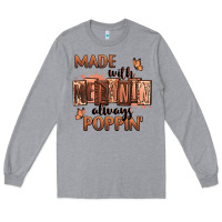 Heather Grey Made with melanin always poppin' Long Sleeve Tee - RanaPortraitStore