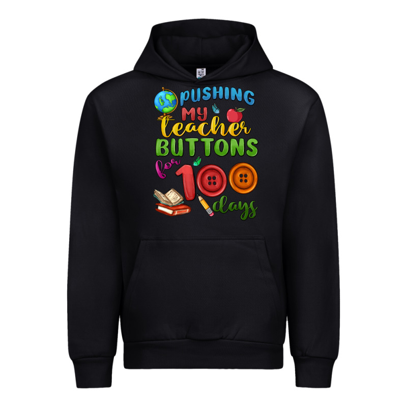 Pushing My Teacher Buttons For 100 Days Urban Hoodie by MaliasSmallBusiness | Teevron
