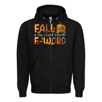 Black fall is my second favorite f word Zipper Hoodie - Zillion Design Studio
