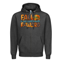 Charcoal Heather fall is my second favorite f word Zipper Hoodie - Zillion Design Studio