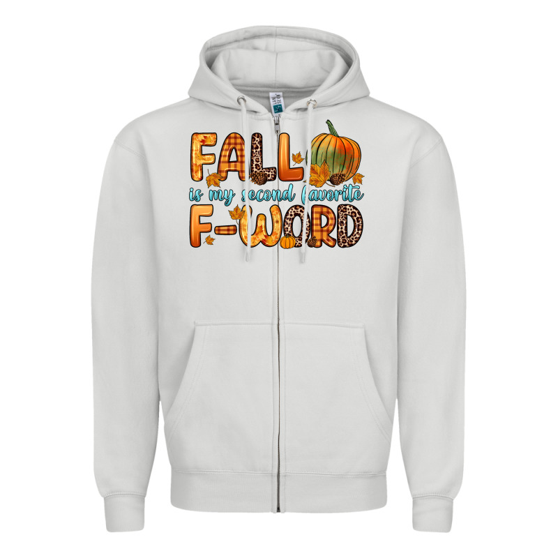 Fall Is My Second Favorite F Word Zipper Hoodie by Zillion Design Studio | Teevron