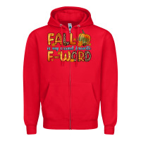 Red fall is my second favorite f word Zipper Hoodie - Zillion Design Studio