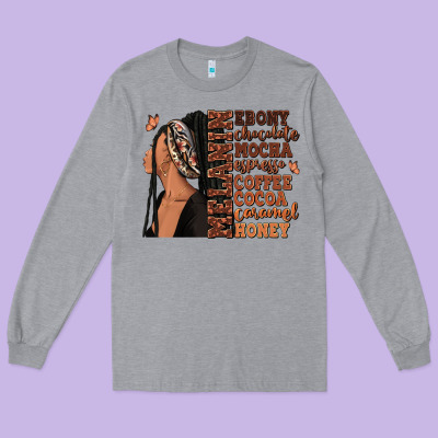 Long Sleeve Tee Melanin many shades of brown afro woman