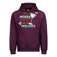 I Have Mixed Drinks About Feeling Urban Hoodie | Teevron