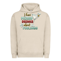 Pigment French Oak i have mixed drinks about feeling Urban Hoodie - MaliasSmallBusiness