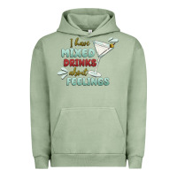 Pigment Oil Green i have mixed drinks about feeling Urban Hoodie - MaliasSmallBusiness