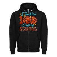 Black i tackled 100days of school basketball Zipper Hoodie - texasbilliewilder