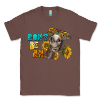 Chestnut don't be an ass donkey Classic Tee - BarkalooDesign