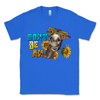 True Royal don't be an ass donkey Classic Tee - BarkalooDesign