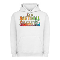 Pigment Lunar Rock it s a softball thing you wouldn t understand Urban Hoodie - MaliasSmallBusiness