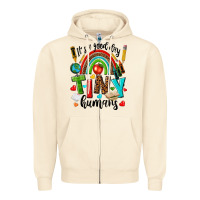 Sandshell it s a good day tiny humans Zipper Hoodie - texasbilliewilder