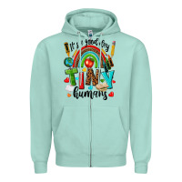 Seafoam it s a good day tiny humans Zipper Hoodie - texasbilliewilder