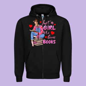 Just A Girl Who Loves Books Zipper Hoodie Designed By Texasbilliewilder