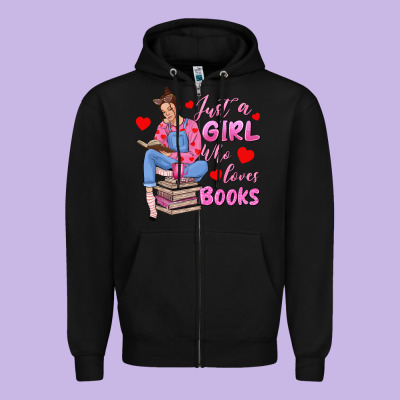 Just A Girl Who Loves Books Zipper Hoodie Designed By Texasbilliewilder