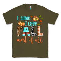 Army Green i think i love fall most of all Classic Tee - BundleAndBundleShop