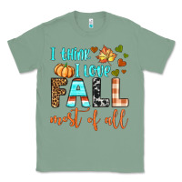 Sage i think i love fall most of all Classic Tee - BundleAndBundleShop