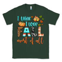 Sports Green i think i love fall most of all Classic Tee - BundleAndBundleShop