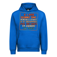 Cobalt if i was skinny and mentally stable i'd be unstopp Urban Hoodie - MaliasSmallBusiness
