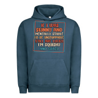 Pigment Midnight Navy if i was skinny and mentally stable i'd be unstopp Urban Hoodie - MaliasSmallBusiness