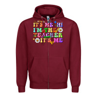 Burgundy its me hi im the teacher its me Zipper Hoodie - texasbilliewilder