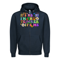 Navy its me hi im the teacher its me Zipper Hoodie - texasbilliewilder