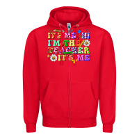 Red its me hi im the teacher its me Zipper Hoodie - texasbilliewilder