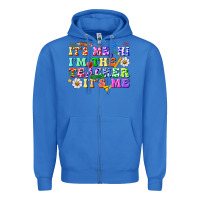 True Royal its me hi im the teacher its me Zipper Hoodie - texasbilliewilder