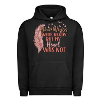 Pigment Black your wings were ready but my heart was not Urban Hoodie - MaliasSmallBusiness