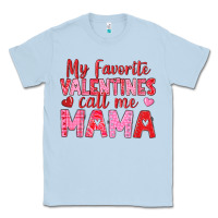 Dusty Blue my favorite valentines call me mama Classic Tee - texasbilliewilder