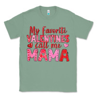Sage my favorite valentines call me mama Classic Tee - texasbilliewilder