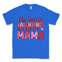 True Royal my favorite valentines call me mama Classic Tee - texasbilliewilder