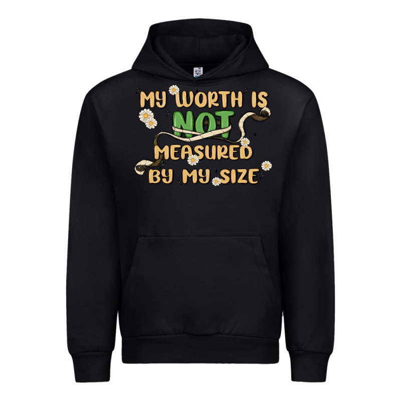My Worth Is Not Defined By My Size Urban Hoodie by MaliasSmallBusiness | Teevron