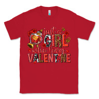 Red just a girl who loves valentine Classic Tee - texasbilliewilder