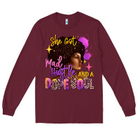 Burgundy She got mad hustle and a dope soul Long Sleeve Tee - RanaPortraitStore