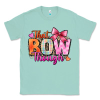 Seafoam that bow though Classic Tee - Zillion Design Studio