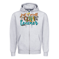 Just A Small Town Teacher Zipper Hoodie | Teevron