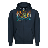 Navy just a small town teacher Zipper Hoodie - texasbilliewilder