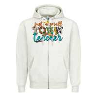 Oatmeal Heather just a small town teacher Zipper Hoodie - texasbilliewilder