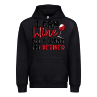 Black i can wine all i want lm retired Urban Hoodie - MaliasSmallBusiness
