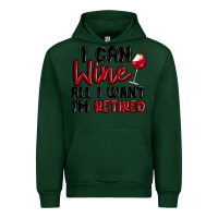 Forest Green i can wine all i want lm retired Urban Hoodie - MaliasSmallBusiness