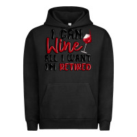Pigment Black i can wine all i want lm retired Urban Hoodie - MaliasSmallBusiness