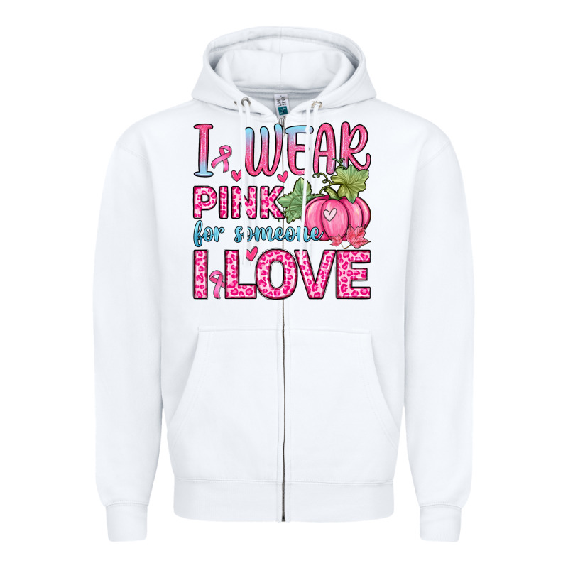 I Wear Pink For Someone I Love Zipper Hoodie by Zillion Design Studio | Teevron