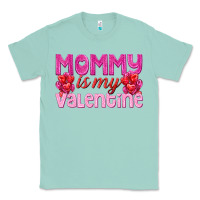 Seafoam mommy is valentine Classic Tee - texasbilliewilder